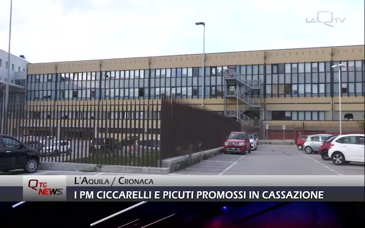 L'Aquila: i PM Ciccarelli e Picuti promossi in Cassazione