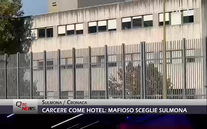 Carcere come un hotel cinque stelle: mafioso sceglie Sulmona