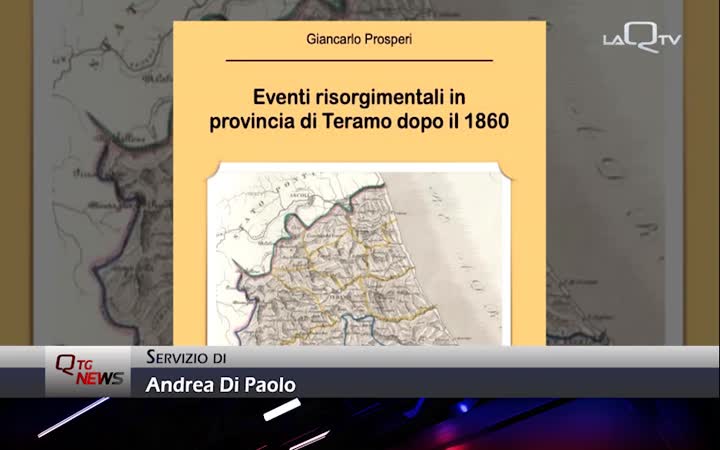 La storia risorgimentale della provincia teramana nel volume di Giancarlo Prosperi