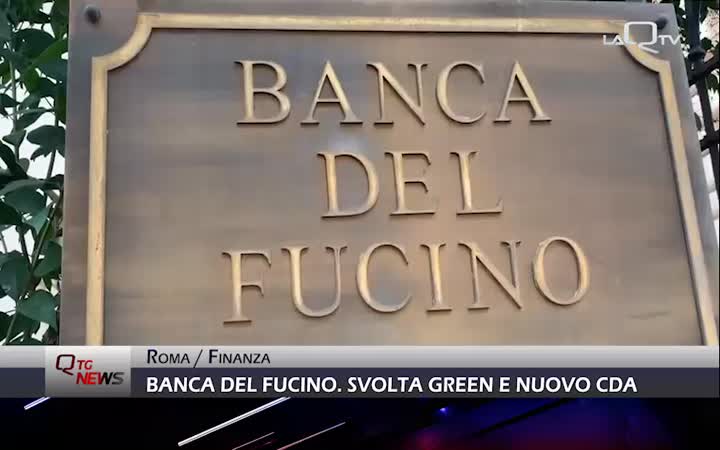 Banca del Fucino: nuovo consiglio d'amministrazione e svolta green 