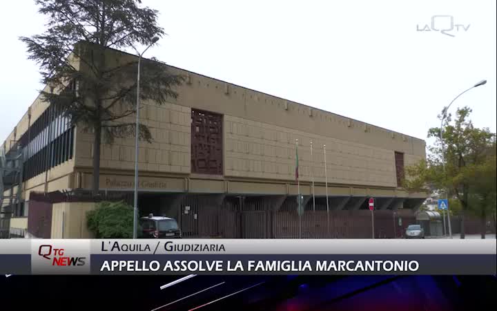 La Corte d'Appello dell'Aquila assolve la famiglia Marcantonio 