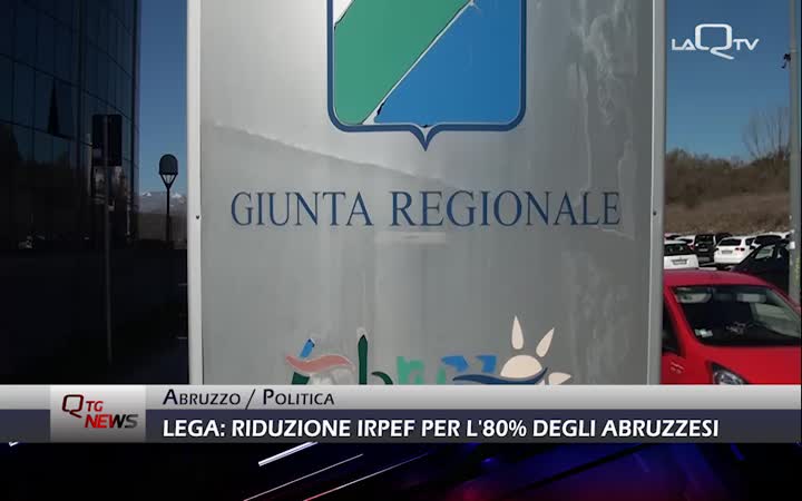 Lega Abruzzo: riduzione aliquota Irpef per l'80 per cento degli abruzzesi